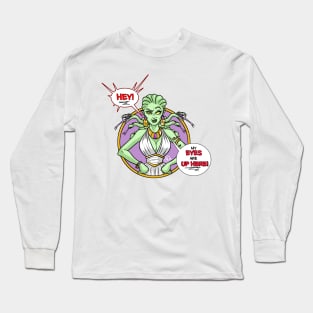 My eyes are UP HERE! Long Sleeve T-Shirt